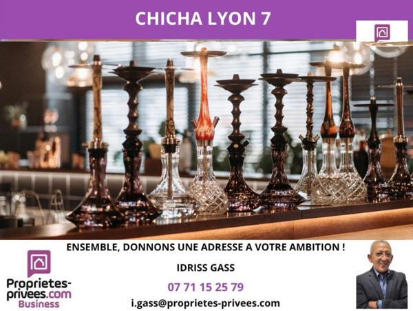 Fonds de commerce ? Bar à Chicha / Salon de Thé ? Lyon 7e