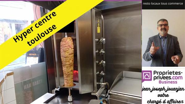 TOULOUSE hyper centre - SNACK, RESTAURATION RAPIDE, kebab, tacos