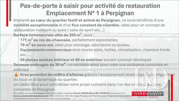 Pas-de-porte à saisir pour activité de restauration Emplacement N° 1 à Perpignan