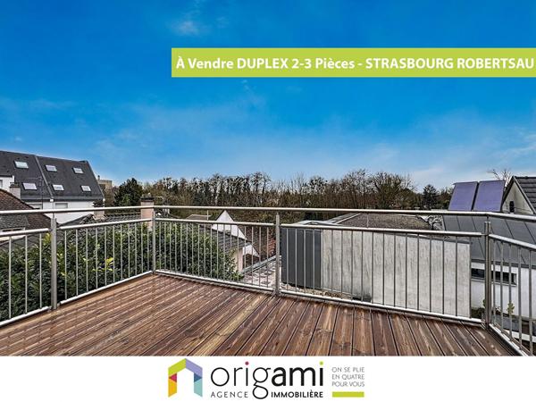 Nouveauté ORIGAMI en EXCLUSIVITÉ - T2 sur la ROBERTSAU Strasbourg Nouveauté ORIGAMI en EXCLUSIVITÉ - T2 sur la ROBERTSAU Strasbourg