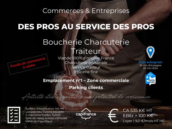 Fonds de commerce Boucherie Charcuterie Traiteur à céder proche de AUBAGNE (13)