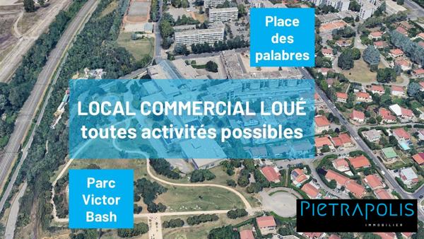 Les Clochettes - LOCAL COMMERCIAL LOUE - toutes activités possibles