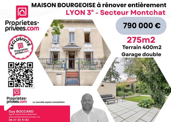 Maison Bourgeoise Lyon3° 275 m2 + Garage - Terrain 400m2 à rénover