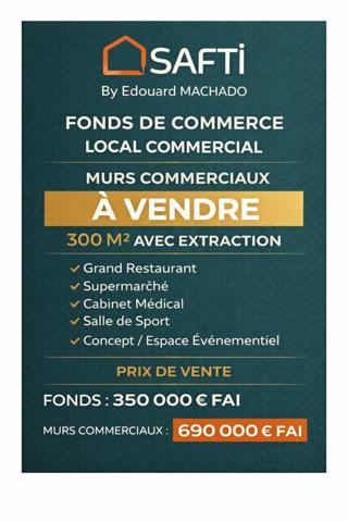 Fonds de commerce / Droit au bail / murs commerciaux 300 m²