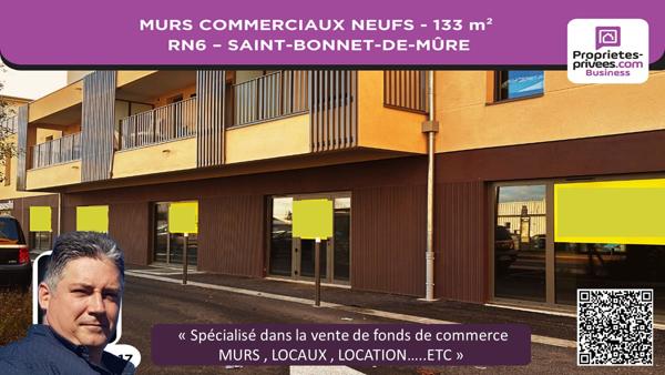 MURS COMMERCIAUX NEUFS 133 m² - RN6 SAINT-BONNET-DE-MÛRE
